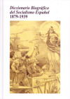 Diccionario biográfico del socialismo español 1879-1939