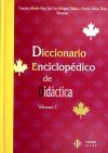 Diccionario enciclopédico de Didáctica (Vol 1)