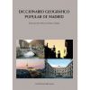 Diccionario geogr&aacute;fico popular de Madrid