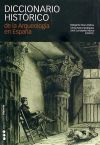 Diccionario histórico de la arqueología en España (siglos XV-XX)