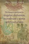 Diccionario Universal De ángeles, Demonios, Monstruos Y Seres Sobrenaturales De Félix Llaugé Dausá