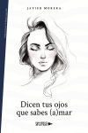 Dicen tus ojos que sabes (a)mar