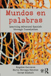 Dicho de Otro Modo: Curso Avanzado de TraducciÃ³n Del InglÃ©s Al EspaÃ±ol