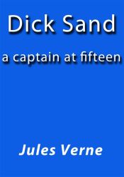 Portada de Dick Sand a captain at fifteen (Ebook)