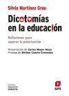 Dicotom&iacute;as en la educaci&oacute;n: Reflexiones para superar la polarizaci&oacute;n