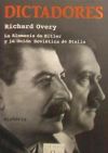 Dictadores. La Alemania de Hitler y la Unión Soviética de Stalin