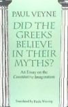 Did the Greeks Believe in Their Myths?