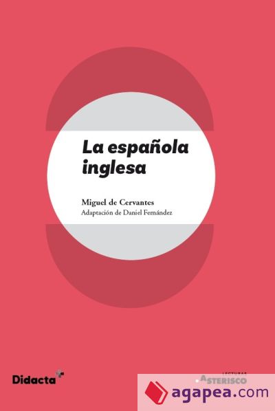 La española inglesa (Asterisco) (nueva edición 2021)