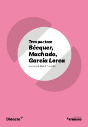 Portada de Tres poetas: Bécquer, Machado, García Lorca