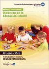 Didáctica de la Educación Infantil. Técnico Superior en Educación Infantil. Formación profesional para el empleo. Pruebas libres