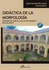 Didáctica de la morfología. Propuestas para el aula de secundaria y bachillerato