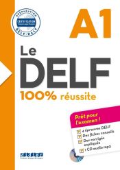 Portada de Le DELF A1 100% réussite. Préparation DELF-DALF