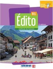 Portada de &Eacute;dito : m&eacute;thode fran&ccedil;ais : B1 : livre de l'&eacute;l&egrave;ve