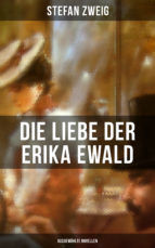Portada de Die Liebe der Erika Ewald: Ausgewählte Novellen (Ebook)