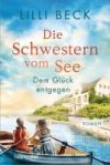 Die Schwestern vom See - Dem Glück entgegen -