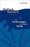 Die Verwirrungen des Z&ouml;glings T&ouml;rle&szlig;. EinFach Deutsch Textausgaben