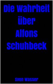 Die Wahrheit über Alfons Schuhbeck (Ebook)