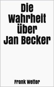 Portada de Die Wahrheit über Jan Becker (Ebook)