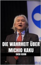 Portada de Die Wahrheit über Michio Kaku (Ebook)
