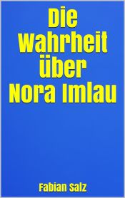 Portada de Die Wahrheit über Nora Imlau (Ebook)