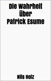 Portada de Die Wahrheit über Patrick Esume (Ebook)