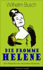 Portada de Die fromme Helene (Ein Klassiker des deutschen Humors) - Illustrierte Ausgabe (Ebook)