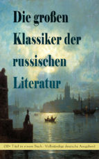 Portada de Die großen Klassiker der russischen Literatur (30+ Titel in einem Buch) (Ebook)