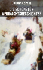 Portada de Die schönsten Weihnachtsgeschichten von Johanna Spyri (Ebook)