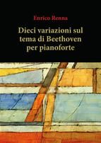 Portada de Dieci variazioni su tema di Beethoven (Ebook)