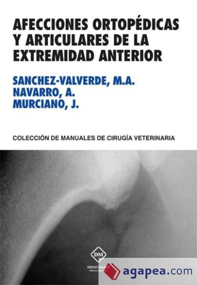 AFECCIONES ORTOPÉDICAS Y ARTICULARES DE LA EXTREMIDAD ANTERIOR