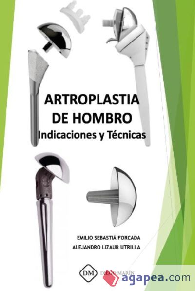 ARTROPLASTIA DEL HOMBRO. INDICACIONES Y TECNICAS