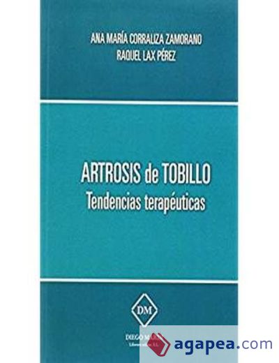 ARTROSIS DE TOBILLO TENDENCIAS TERAPEUTICAS