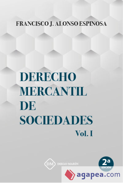 DERECHO MERCANTIL DE SOCIEDADES (TOMO I)