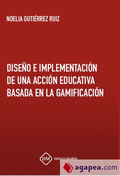 DISEÑO E IMPLEMENTACION DE UNA ACCION EDUCATIVA BASADA EN LA GAMIFICACION