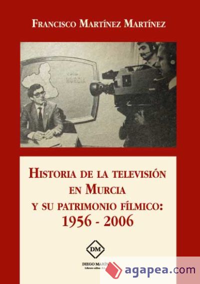 Historia de la televisión en Murcia y su patrimonio fílmico: 1956-2006