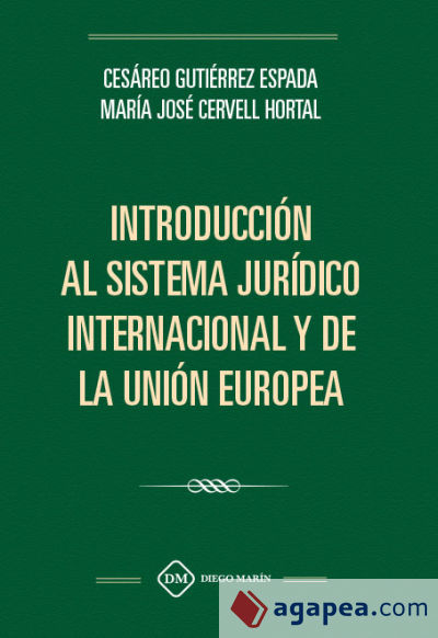 INTRODUCCION AL SISTEMA JURIDICO INTERNACIONAL Y DE LA UNION EUROPEA