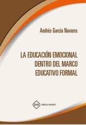 Portada de LA EDUCACION EMOCIONAL DENTRO DEL MARCO EDUCATIVO FORMAL