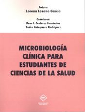 Portada de MICROBIOLOGIA CLINICA PARA ESTUDIANTES DE CIENCIAS DE LA SALUD