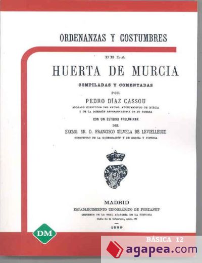 ORDENANZAS Y COSTUMBRES DE LA HUERTA DE MURCIA