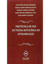 Portada de PROTOCOLO DE USO DE TOXINA BOTULINICA EN OFTALMOLOGIA