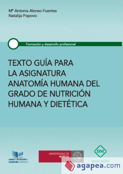 TEXTO GUIA PARA LA ASIGNATURA ANATOMIA HUMANA DEL GRADO DE NUTRICION Y DIETETICA