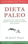 Dieta Paleo: Descubre Como Bajar de Peso, Alcanzar Salud y Bienestar Optimo Para Siempre