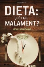 Portada de Dieta: què faig malament? (Ebook)