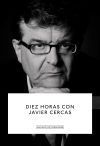 Diez horas con Javier Cercas