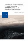 Diferenciación Vertical Y Sofisticación Exportadora En El Comercio Internacional