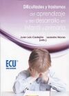 Dificultades y trastornos del aprendizaje y del desarrollo en infantil y primaria. Edici&oacute;n adaptada y ampliada