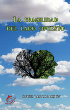 Portada de La fragilidad del lado opuesto (Ebook)