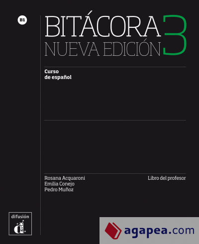 Bitácora 3 Nueva Edición Libro del profesor . B1