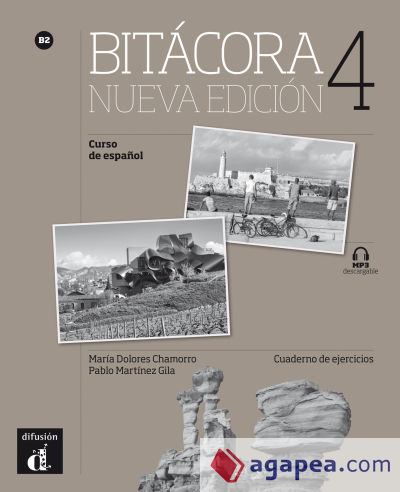 Bitácora 4 Nueva Edición. Cuaderno de Ejercicios. B2
