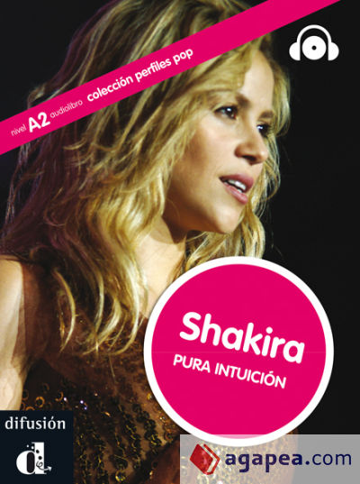 Colección Perfiles Pop. Shakira. Pura intuición. Libro + CD